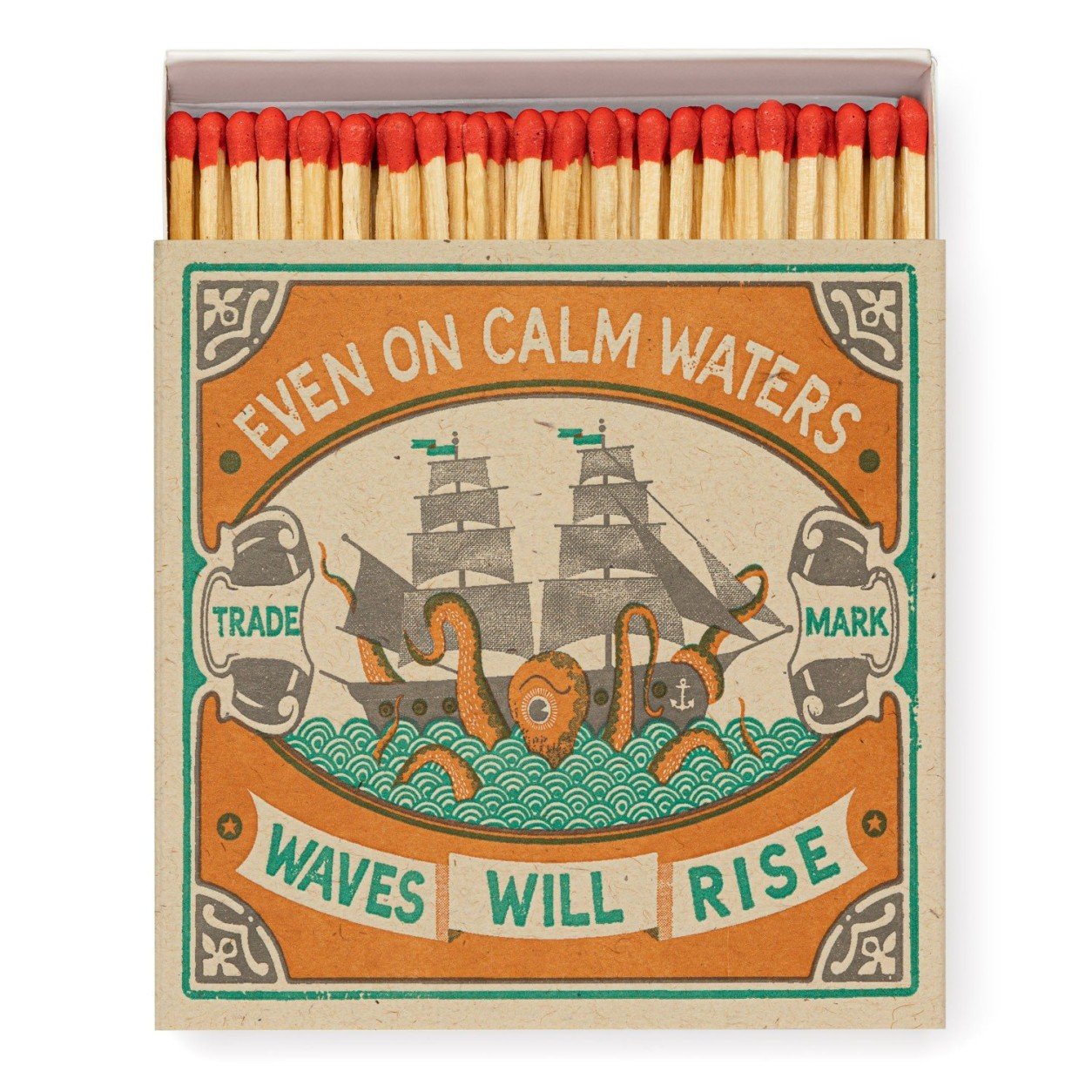 Matches Even on Calm Waters