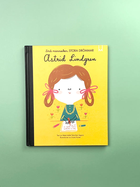 Små människor, stora drömmar : Astrid Lindgren