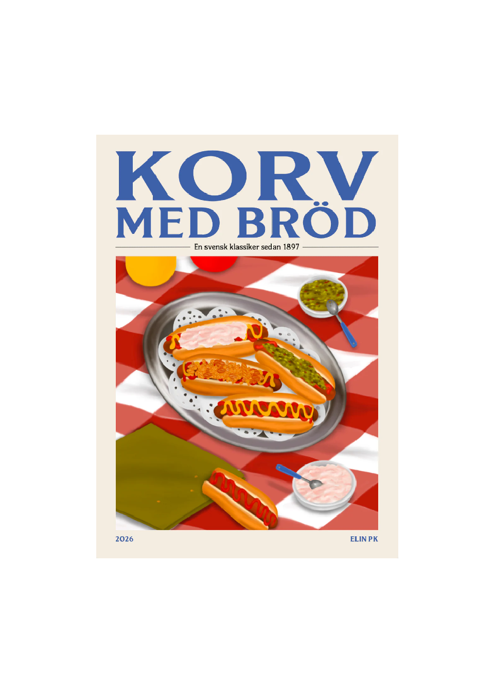 Elin PK Poster - Korv med bröd